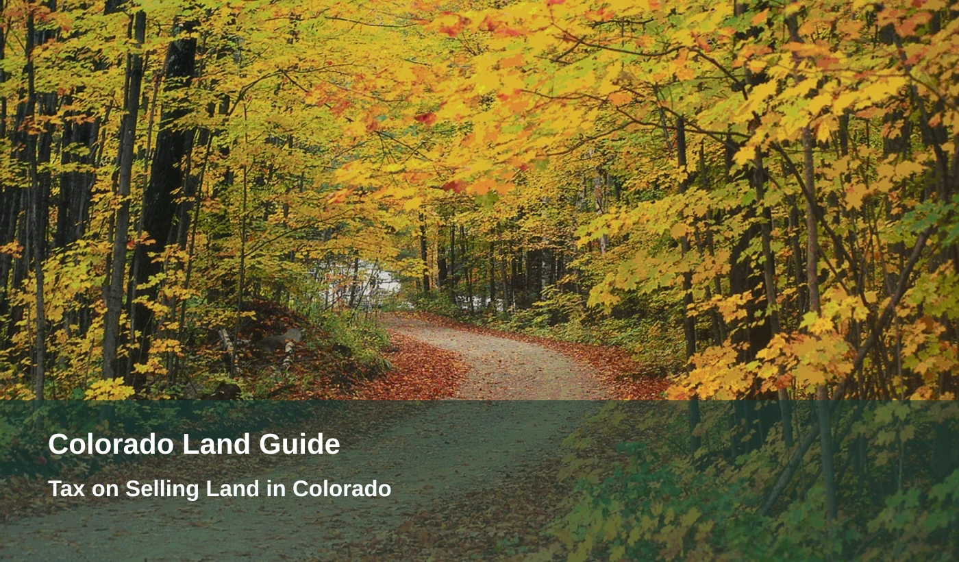 Tax on Selling Land in Colorado